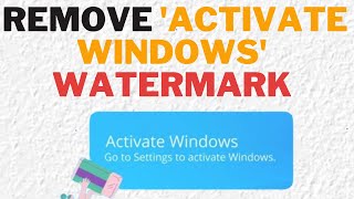 How to Remove Activate Windows Watermark Permanently How to Remove Windows Watermark in Seconds [upl. by Sandi323]