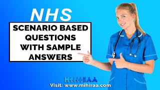 NHS BAND 5  SCENARIOBASED INTERVIEW QUESTIONS WITH SAMPLE ANSWERS FOR NURSES  MIHIRAA [upl. by Nednerb867]