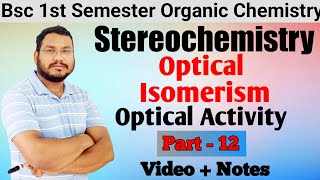 Optical Isomerism  Dextrorotatory levorotatory  Stereochemistry BSc 1st semester  By Pankaj Sir [upl. by Dett]