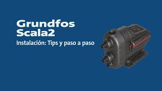 Grundfos SCALA2  Instalación Tips y Paso a Paso [upl. by Nyrrek]