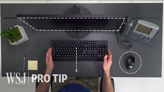 Ergonomics Expert Explains How to Set Up Your Desk  WSJ Pro Tip [upl. by Nallek]