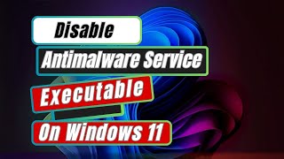 How to Disable Antimalware Service Executable In Windows 11 [upl. by Aret]