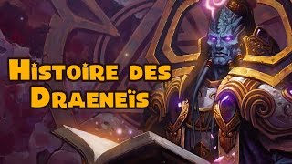 Histoire des Draeneïs de Warcraft [upl. by Bert833]