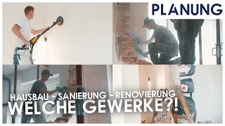 Welche Gewerke brauche ich für den Hausbau oder die Renovierung amp Sanierung von Kapitalanlagen [upl. by Aicilyhp950]