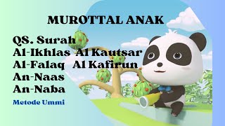 MUROTTAL ANAK JUZZ AMMA METODE UMMI murottalanak murottalanimasi murottal [upl. by Swigart]