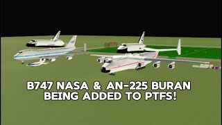 AN225 BURAN amp B747 NASA COMING TO PTFS  PTFS  Roblox [upl. by Annaitsirhc]