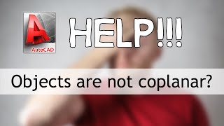 Help My objects are not coplanar in AutoCAD [upl. by Michelle]