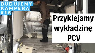 Przyklejamy wykładzinę PCV na podłogę Kamper krok po kroku na bazie Opla Vivaro VanLife Polska [upl. by Ikkiv609]