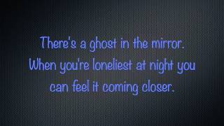 Mallory Knox  Ghost In The Mirror Lyrics [upl. by Frye]