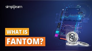 What Is Fantom  FTM Explained in 5 Minutes  Fantom Crypto Network  Blockchain  Simplilearn [upl. by Grosberg]