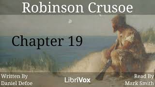 Robinson Crusoe Audiobook Chapter19 [upl. by Rask]