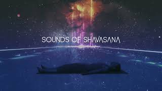 MUSIC FOR SHAVASANA  SAVASANA  5 MINUTES [upl. by Sido812]