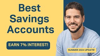 Best Savings Accounts in the UK  Summer 2024 [upl. by Rehpotsihc]