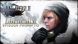 Final Fantasy XV ★ Episode Prompto DLC Walkthrough [upl. by Jarrow]