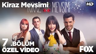 Bugün kimse huzurumu bozamaz Kiraz Mevsimi 7 bölüm [upl. by Adelaida]