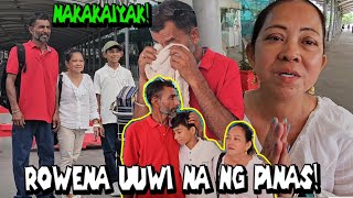 PART 6  ATE ROWENA UUWI NA NG PINAS  GRABE ANG IYAKAN NAMIN [upl. by Akenal]