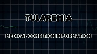 Tularemia Medical Condition [upl. by Hadeis]