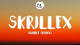 Kendrick Lamar ‒ HUMBLE Lyrics  Lyrics Video Skrillex Remix [upl. by Ahsit735]