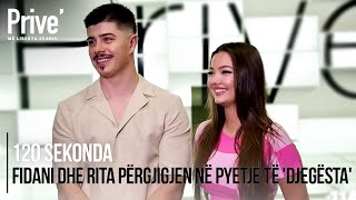 120 sekonda Fidani dhe Rita përgjigjen në pyetje të djegësta [upl. by Puna]