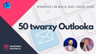 50 Twarzy Outlooka  Webinar  Nagranie [upl. by Adnamal486]