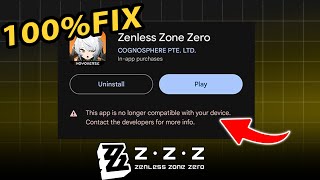 How To Fix App Not Compatible Zenless Zone Zero  ZZZ Mobile [upl. by Seaman450]