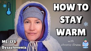 Heat Packs and how to Stay Warm with Chronic Illness  MECFS Dysautonomia [upl. by Robin]