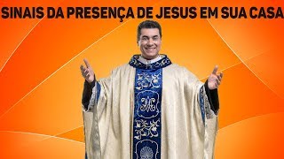 Sinais da presença de Jesus em sua casa  Canção Nova  Padre Chrystian Shankar [upl. by Mendez263]