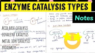 Enzyme Catalysis  Acid base Covalent ProximityMetal ion catalysisNotes 😎😎 [upl. by Anilram651]