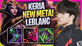 KERIA CRAZY NEW META LEBLANC SUPPORT  T1 Keria Plays Leblanc SUPPORT vs Seraphine  Season 2024 [upl. by Meesan]