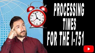 Case Processing Times I751 Service Center Updates 2019  Immigration lawyer in California [upl. by Wesley]