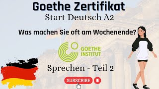 Was machen Sie oft am Wochenende  Goethe Zertifikat A2  Start Deutsch  Sprechen Teil 2  Video 2 [upl. by Dnalel]