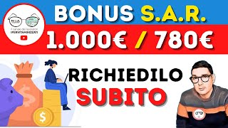 BONUS SAR 1000€ 780€ ➡ RICHIEDILO SUBITO 💰 compatibile con RDC REM BONUS ONNICOMPRENSIVI NASPI [upl. by Akemehs]