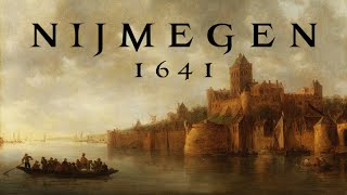 Nijmegen 1641 [upl. by Nifares]