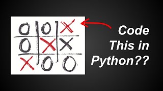 Tic Tac Toe Difficult Python Practice Question 6 [upl. by Kepner]