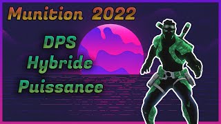 Loadout MUNITION  DPS  PUISSANCE et HYBRIDE  2022 [upl. by Junius]