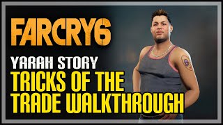 Far Cry 6  Tricks of the Trade Yaran Story [upl. by Amsirac]