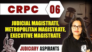 CrPC 06  Judicial Metropolitan Executive Magistrate  Major Law  LLB amp Judiciary Aspirants [upl. by Mcquade]