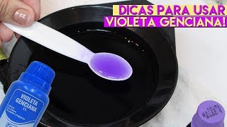 😱Dicas para usar VIOLETA GENCIANA no CABELO [upl. by Aiak]