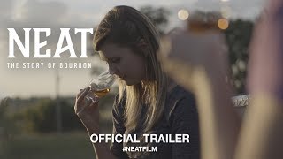 Neat The Story of Bourbon 2018  Official Trailer HD [upl. by Alletsirhc811]