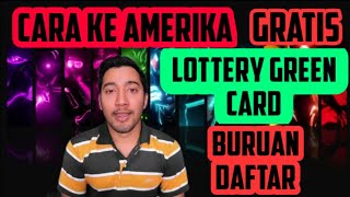 Cara Tinggal amp kerja di Amerika lewat lottery greencard  Buruan daftar gratis [upl. by Legnaros]