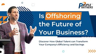 Is Offshoring a Viable Future Strategy for Your Business Success [upl. by Fariss]