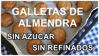 Galletas de almendra SANAS VEGANAS Y FÁCILES [upl. by Marte]