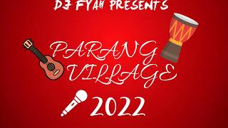 Dj Fyah Presents  Parang Village 2022 Soca Parang Mix [upl. by Zenas223]