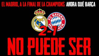 😡 SIEMPRE IGUAL 😡 MADRID 21 BAYERN Y PASA A LA FINAL DE LA CHAMPIONS ¿BARÇA AHORA QUÉ [upl. by Yruam322]