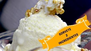 SORVETE CASEIRO COM 2 INGREDIENTES RÁPIDO E FÁCIL 3 SABORES CANAL RECEITAS E FAMÍLIA [upl. by Ecilegna528]