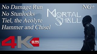 Mortal Shell CHALLENGED  No Damage Run  Tiel NG successfully no damage taken 4K 60FPS [upl. by Lynett619]