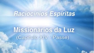 Missionários da Luz  Capítulo 19 Passes [upl. by Enalahs933]