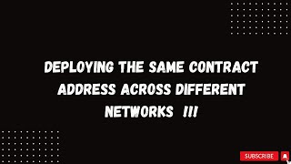 Deploy smart contract on multiple networks with same contract address [upl. by Blackington]