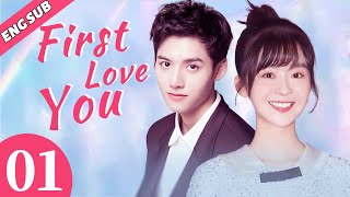 Eng Sub First Love You EP01  Chinese drama  Love at first sight [upl. by Honey698]