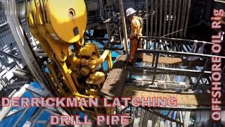 DERRICKMAN LATCHING DRILL PIPE offshore [upl. by Aden]